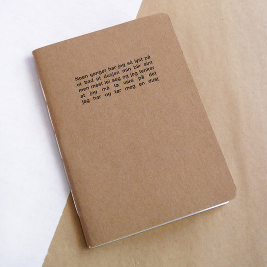 Liten notatbok - "Noen ganger har jeg så lyst på et bad.. "
