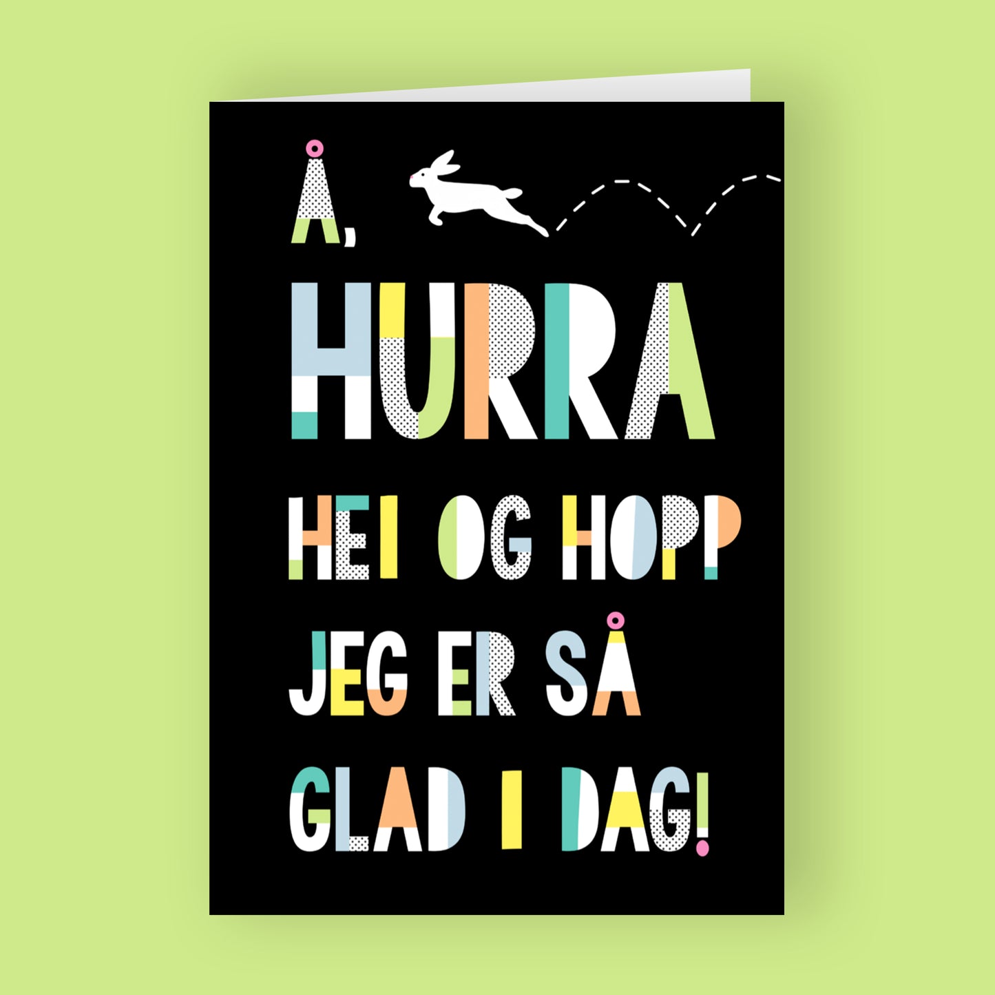 Kort, Å hurra hei og hopp
