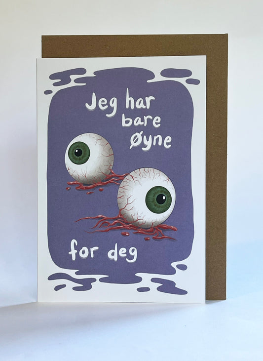 Kort, Jeg har bare øyne for deg